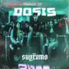 Supremo - Pasado de Dosis - Single